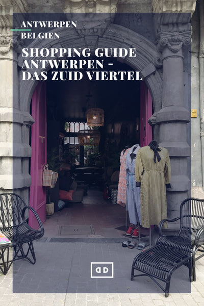 Travel Guide Antwerpen: Unsere Shopping Tipps im Zuid Viertel